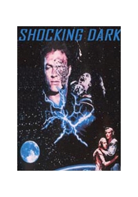 Shocking Dark - Terminator II