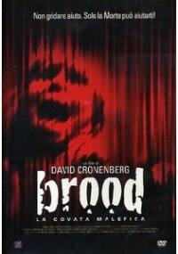 Brood - La Covata Malefica