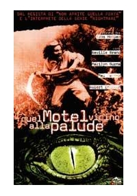 Quel Motel Vicino alla Palude
